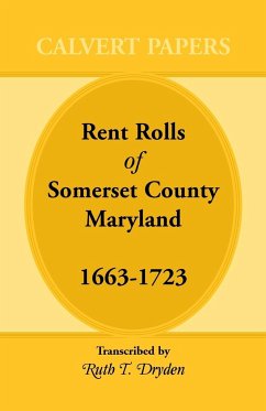 Rent Rolls of Somerset County, Maryland, 1663-1723 - Dryden, Ruth T.