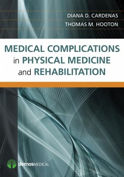 Medical Complications in Physical Medicine and Rehabilitation - Cardenas, Diana; Hooton, Thomas M