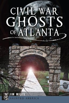Civil War Ghosts of Atlanta - Miles, Jim