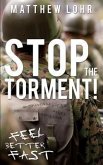 Stop the Torment!