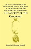 Digest and Revision of Stryker's Officers and Men of New Jersey in the Revolutionary War Who Were Eligible to Membership in the Society of the Cincinn