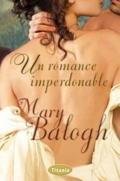 Un Romance Imperdonable - Balogh, Mary Jo