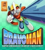 Bravoman, Volume 1
