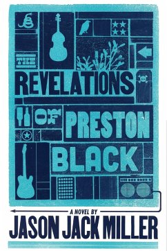 The Revelations of Preston Black - Miller, Jason Jack