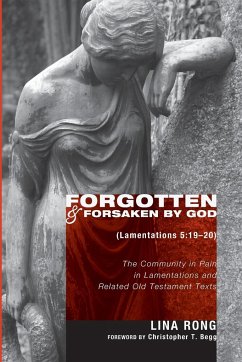 Forgotten and Forsaken by God (Lamentations 5 - Rong, Lina