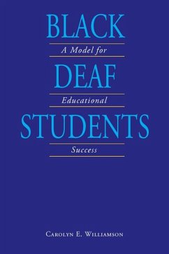 Black Deaf Students: A Model for Educational Success - Williamson, Carolyn E.