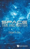 SPACE, TIME AND MATTER SPACE, TIME AND MATTER