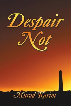 Despair Not - Karim, Murad