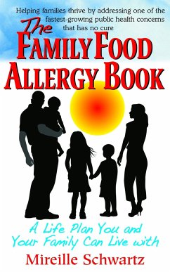 The Family Food Allergy Book: A Life Plan You and Your Family Can Live with - Schwartz, Mireille