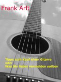 Tipps zum Kauf einer Gitarre (eBook, ePUB)