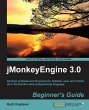 Jmonkeyengine 3.0 Beginner's Guide - Bild 1