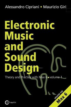 Electronic Music and Sound Design - Theory and Practice with Max and Msp - Volume 1 (Second Edition) - Cipriani, Alessandro; Giri, Maurizio