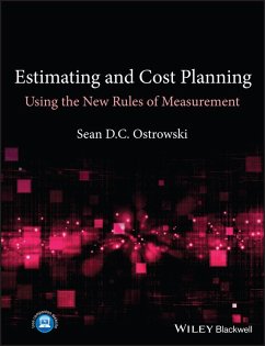 Estimating and Cost Planning Using the New Rules of Measurement (eBook, PDF) - Ostrowski, Sean D. C.