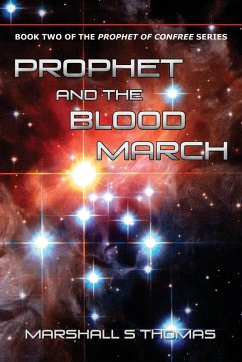 Prophet and the Blood March - Thomas, Marshall S.