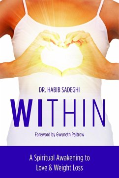 Within: A Spiritual Awakening to Love & Weight Loss - Sadeghi, Habib