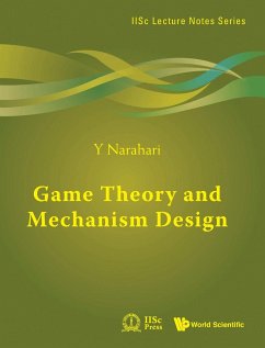 Game Theory and Mechanism Design - Narahari, Y.