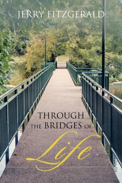 Through the Bridges of Life - Fitzgerald, Jerry