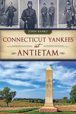 Connecticut Yankees at Antietam - Banks, John