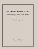 Early Harford Countians, Volume 3, Supplement Early Harford Countians, Volume 3, Supplement