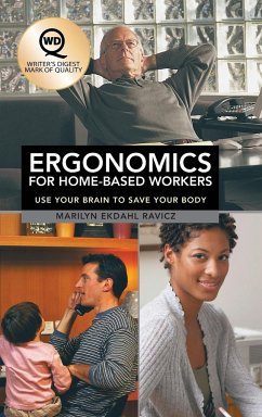 Ergonomics for Home-Based Workers - Ravicz, Marilyn Ekdahl