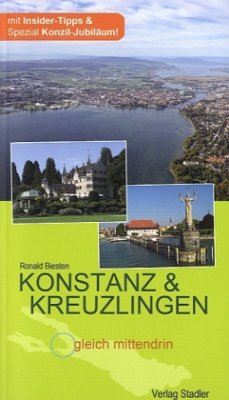 Konstanz - Kreuzlingen: gleich mittendrin - Biesten, Ronald