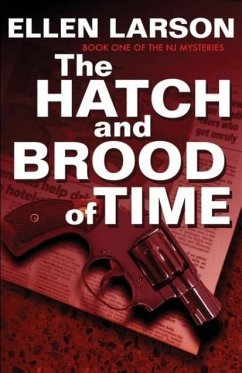 The Hatch and Brood of Time - Larson, Ellen