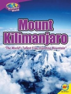 Mount Kilimanjaro: The World's Tallest Free-Standing Mountain - Watson, Galadriel