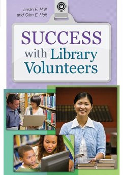 Success with Library Volunteers - Holt, Glen; Holt, Leslie