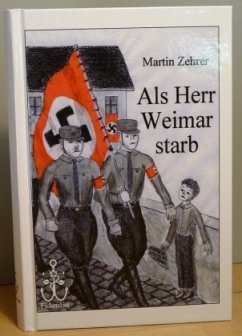 Als Herr Weimar starb - Zehrer, Martin