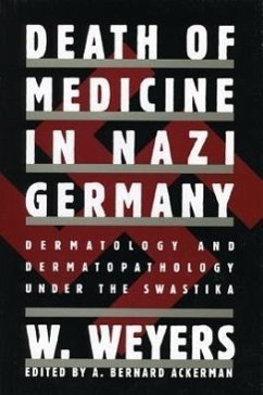 Death of Medicine Nazi Germany - Weyers, Wolfgang