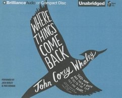Where Things Come Back - Whaley, John Corey