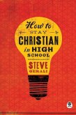 How to Stay Christian in High School