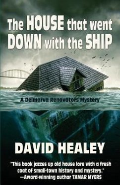 The House That Went Down with the Ship - Healey, David