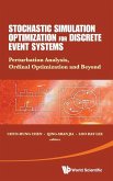 STOCHASTIC SIMULATION OPTIMIZATION FOR DISCRETE EVENT SYSTEM