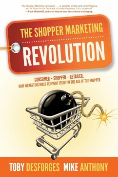 The Shopper Marketing Revolution - Anthony, Mike; Desforges, Toby