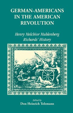 German Americans in the Revolution - Tolzmann, Don Heinrich