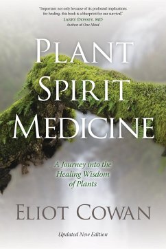 Plant Spirit Medicine - Cowan, Eliot