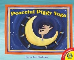 Peaceful Piggy Yoga - Maclean, Kerry Lee