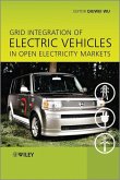 Grid Integration of Electric Vehicles in Open Electricity Markets (eBook, ePUB)