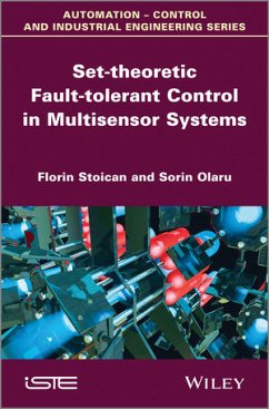 Set-theoretic Fault-tolerant Control in Multisensor Systems (eBook, ePUB) - Stoican, Florin; Olaru, Sorin