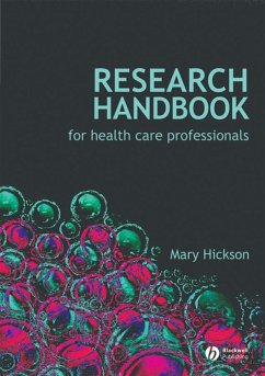 Research Handbook for Health Care Professionals (eBook, PDF) - Hickson, Mary