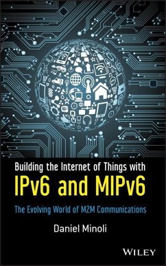 Building the Internet of Things with IPv6 and MIPv6 (eBook, PDF) - Minoli, Daniel