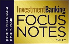 Investment Banking Focus Notes (eBook, ePUB) - Rosenbaum, Joshua; Pearl, Joshua