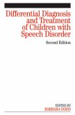 Differential Diagnosis and Treatment of Children with Speech Disorder (eBook, ePUB)