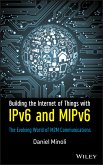 Building the Internet of Things with IPv6 and MIPv6 (eBook, ePUB)