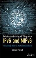Building the Internet of Things with IPv6 and MIPv6 (eBook, ePUB) - Minoli, Daniel
