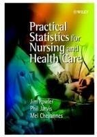 Practical Statistics for Nursing and Health Care (eBook, ePUB) - Fowler, Jim; Jarvis, Philip; Chevannes, Mel