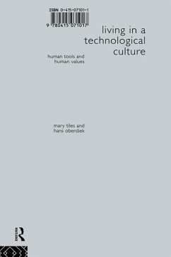 Living in a Technological Culture (eBook, PDF) - Oberdiek, Hans; Tiles, Mary