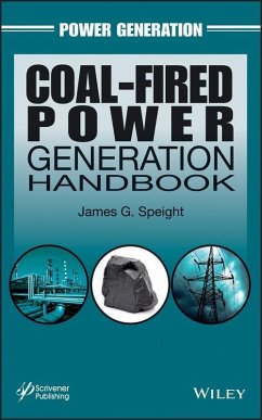Coal-Fired Power Generation Handbook (eBook, ePUB) - Speight, James G.