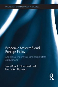 Economic Statecraft and Foreign Policy (eBook, ePUB) - Blanchard, Jean-Marc F.; Ripsman, Norrin M.